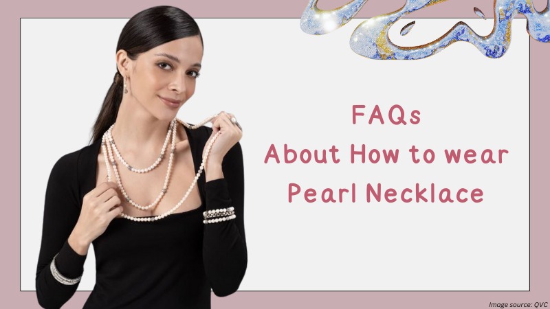 How to Wear Pearl Necklace?